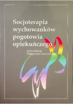 Socjoterapia wychowanków pogotowia opiekuńczego