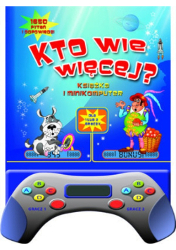 Kto wie więcej Książka i minikomputer