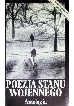 Poezja Stanu Wojennego Antologia