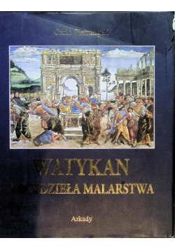 Watykan Arcydzieła malarstwa