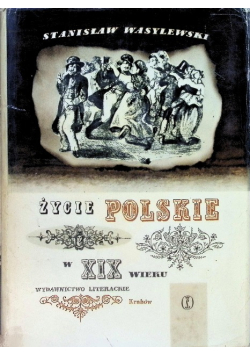 Życie polskie w XIX wieku