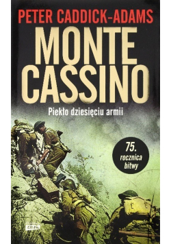 Monte Cassino Piekło dziesięciu armii
