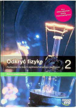 Odkryć fizykę 2 Podręcznik dla liceum i technikum Zakres podstawowy