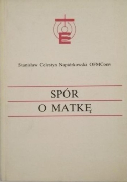 Spór o Matkę