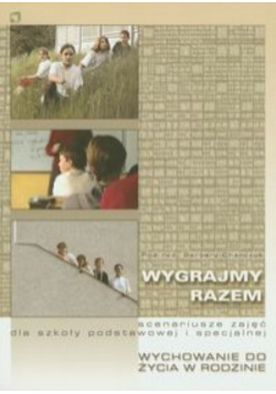 Wygrajmy razem Scenariusze zajęć