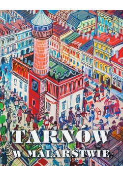 Tarnów w malarstwie