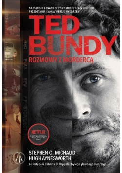 Ted Bundy. Rozmowy z mordercą