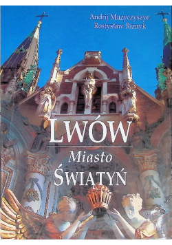 Muzyczyszyn lwów miasto świątyń