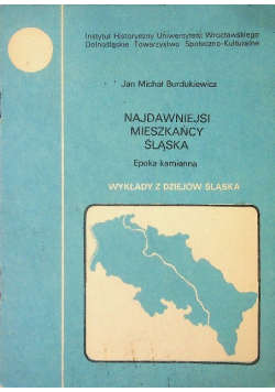 Najdawniejsi mieszkańcy Śląska