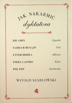 Jak nakarmić dyktatora