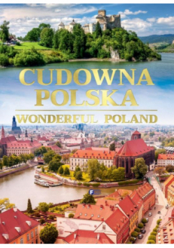 Cudowna Polska Wonderful Poland