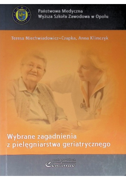 Wybrane zagadnienia z pielęgniarstwa geriatrycznego