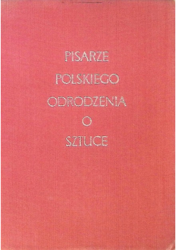 Pisarze Polskiego Odrodzenia o sztuce
