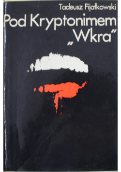 Pod Kryptonimem Wkra
