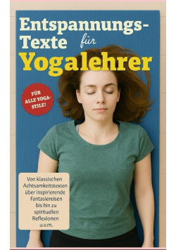 Entspannungstexte fur Yogalehrer