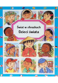 Dzieci świata Świat w obrazkach