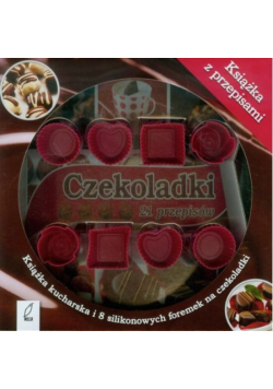 Czekoladki 21 Przepisów Książka Kucharska I 8 Silikonowych Foremek Na Czekoladki