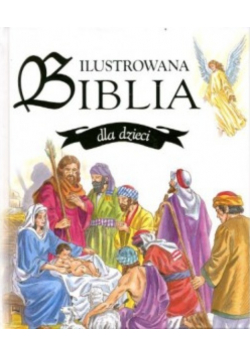 Ilustrowana Biblia dla dzieci