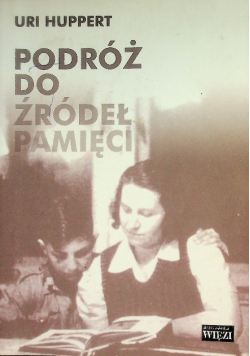 Podróż do źródeł pamięci