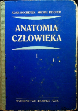 Anatomia człowieka Tom I