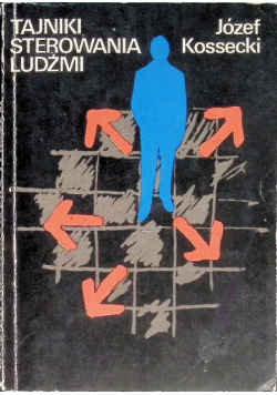 Tajniki sterowania ludźmi