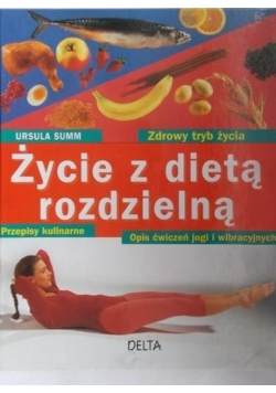 Życie z dietą rozdzielną