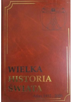 Wielka historia świata Tom 22 Atlas 1492-2006