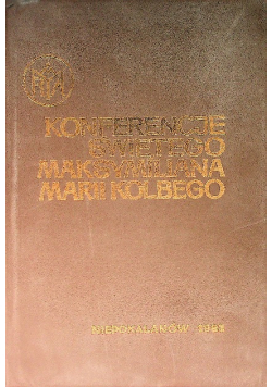 Konferencje świętego Maksymiliana Marii Kolbego