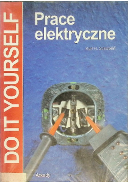 Do it yourself  Prace elektryczne