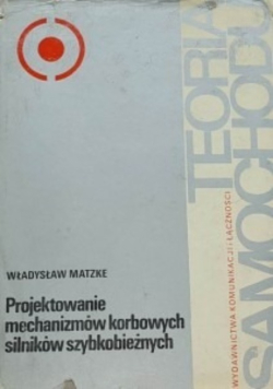 Projektowanie mechanizmów korbowych silników szybkobieżnych
