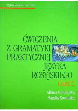 Ćwiczenia z gramatyki praktycznej języka rosyjskiego cz.2