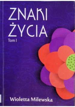Znaki życia. Tom I
