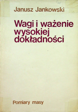Wagi i ważenie wysokiej dokładności