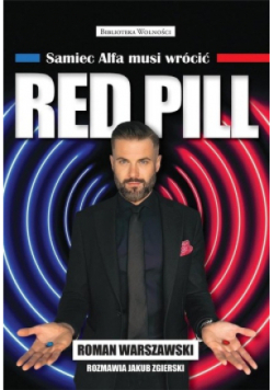Red Pill. Samiec Alfa musi wrócić
