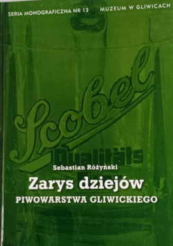 Zarys dziejów piwowarstwa Gliwickiego