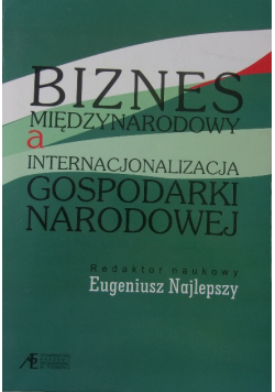 Biznes międzynarodowy a internacjonalizacja gospodarki narodowej