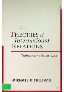 Theories of International Relations: Transition vs. Persistence