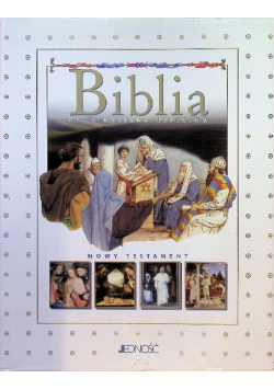 Biblia opowiedziana dzieciom Stary i Nowy Testament