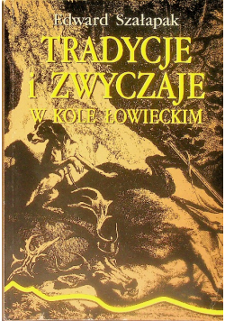 Tradycje i zwyczaje w kole łowieckim