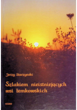 Szlakiem nieistniejących wsi