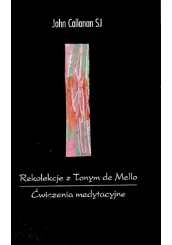 Rekolekcje z Tonym de Mello
