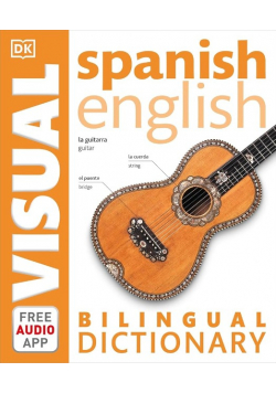 Spanish - English Bilingual Visual Dictionary