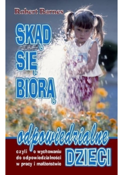 Skąd się biorą odpowiedzialne dzieci