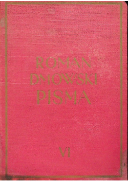 Roman Dmowski Pisma Tom VI 1937 r.