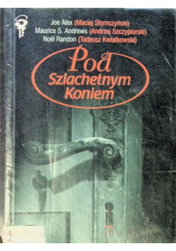 Pod szlachetnym koniem