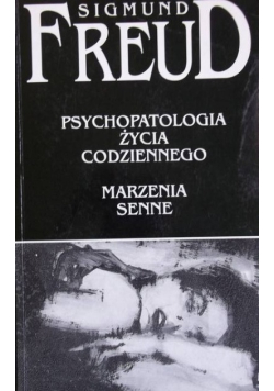 Psychopatologia życia codziennego Marzenia senne