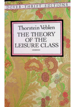 The Theory of the Leisure Class