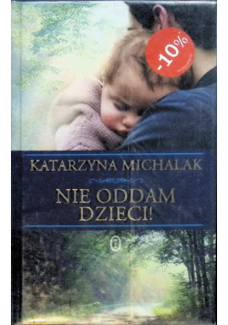 Nie oddam dzieci