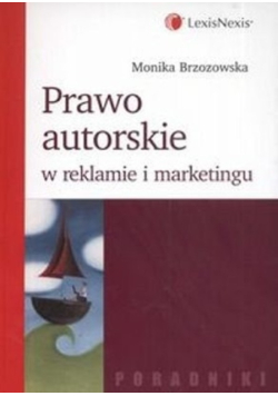Prawo autorskie w reklamie i marketingu