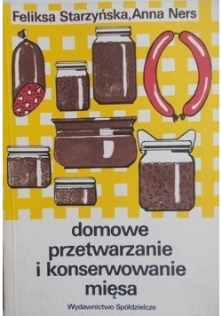 Domowe przetwarzanie i konserwowanie mięsa